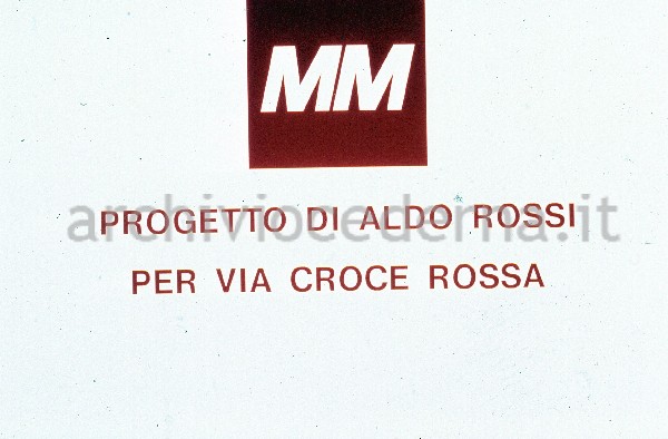 Progetto di Aldo Rossi per Via Croce Rossa (progetto presentato dalla MM spa)
