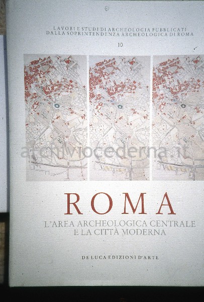 "Roma, l'area archeologica centrale e la citt� moderna". Copertina